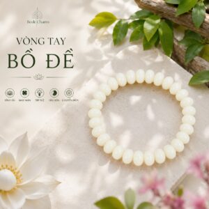 Vòng tay Bạch Ngọc Bồ Đề hạt 6x9mm